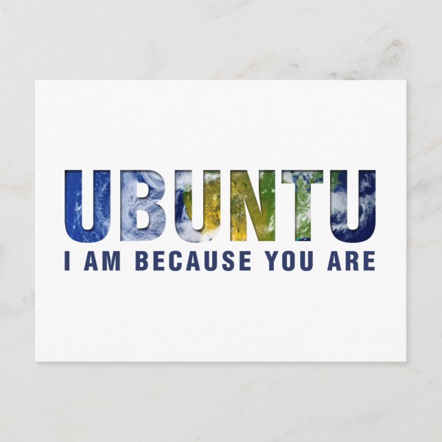 Cartão Postal Ubuntu - Eu sou porque você é (Frente)