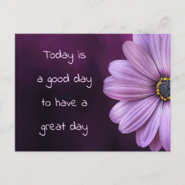 Cartão Postal Um Bom Dia Para Um Dia De Excelente / Floral