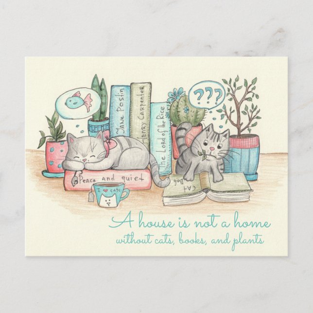 Cartão Postal Uma casa não é uma casa sem gatos, livros e... (Frente)