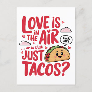 Cartão Postal Valentine Amor Está No Ar ou É Apenas Tacos