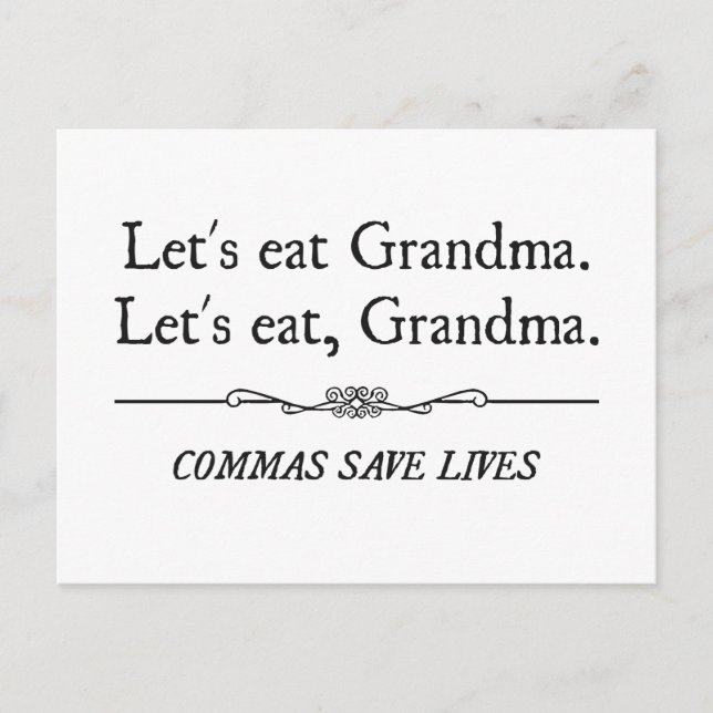 Cartão Postal Vamos Eat Grandma Commas Save Lives (Frente)