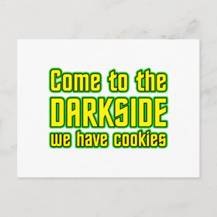 Cartão Postal Venha ao Darkside nós temos Cookies