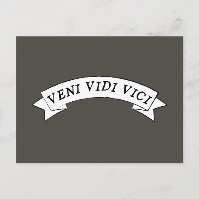 Cartão Postal VENI VIDI VICI - Eu vim eu vi eu venci (Frente)