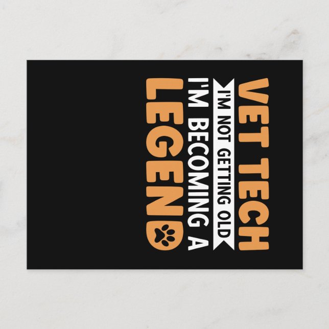 Cartão Postal Vet Tech I'm Not Getting Old (Frente)