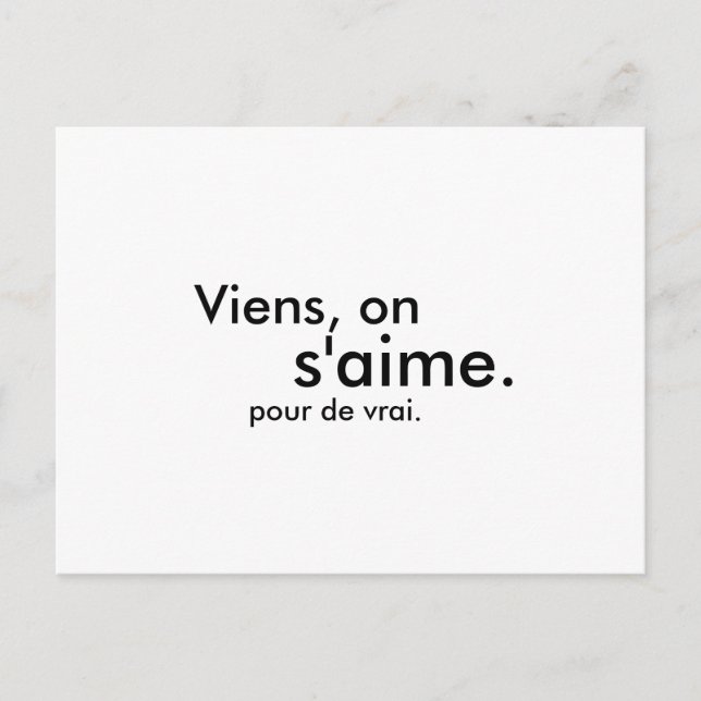 Cartão Postal Viens, vamos... derrame de vrai. (Frente)