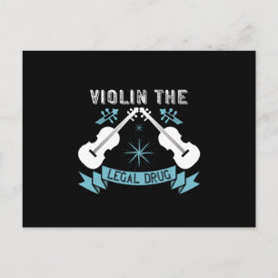 Cartão Postal Violin - Violin The Legal Drug
