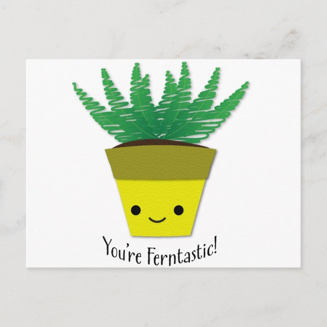 Cartão Postal Você é Ferntastic Fern (Frente)