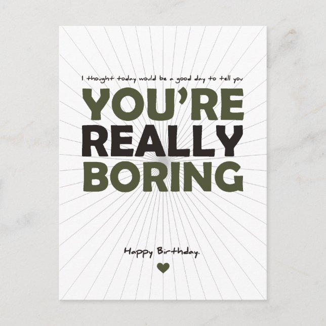 Cartão Postal Você é realmente chato (Frente)
