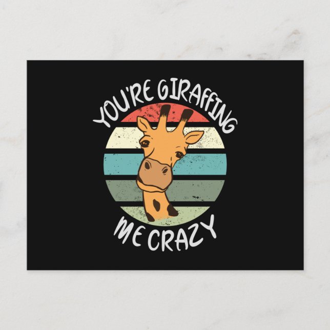 Cartão Postal Você está me deixando louco de girafa (Frente)