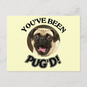 CARTÃO POSTAL VOCÊ FOI PUG'D! - CÃO ENGRAÇADO DO PUG