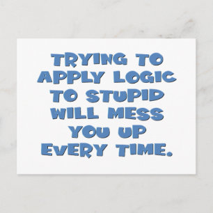 Cartão Postal Você não pode esperar pensamento lógico de idio