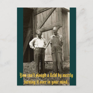 Cartão Postal Você não pode plough um campo girando o sobre…