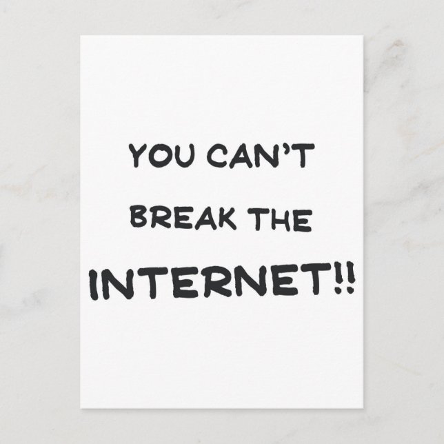 Cartão Postal Você não pode quebrar a internet (Frente)