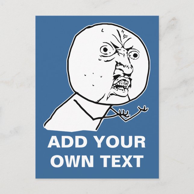 Cartão Postal Você não tem raiva cara gibl rofl (Frente)