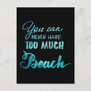 Cartão Postal Você Nunca Pode Ter Praia Demais