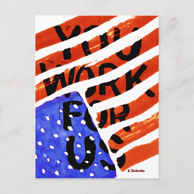 Cartão Postal Você Trabalha Para Nós (Frente)