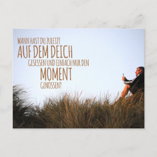 Cartão Postal Wann hast du zuletzt auf dem Deich gesessen…?