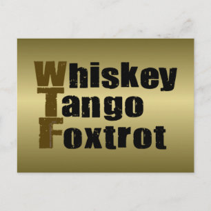 Cartão Postal Whiskey Tango Foxtrot