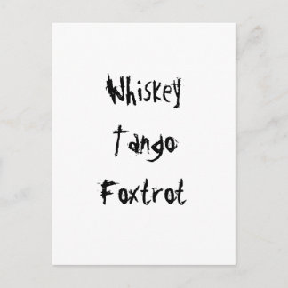 Cartão Postal Whiskey Tango Foxtrot