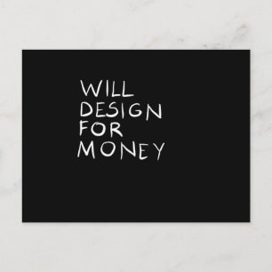 Cartão Postal Will Design for money