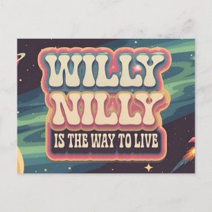 Cartão Postal Willy Nilly é a maneira de viver