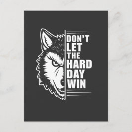 Cartão Postal Wolf Don't Let The Hard Day Win Quote Art