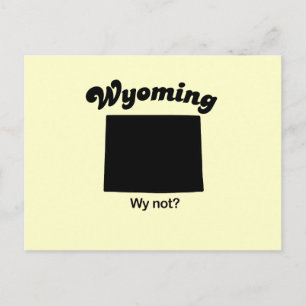 Cartão Postal Wyoming - Por que não