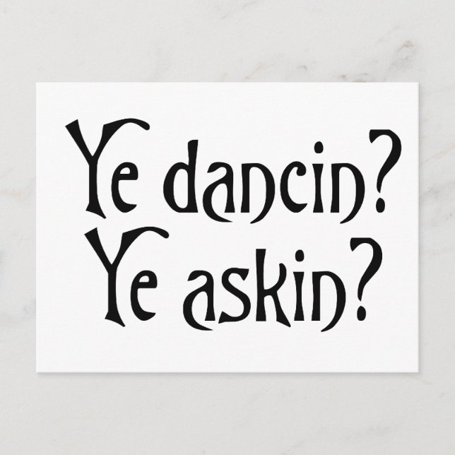 Cartão Postal Ye Dancin Askin Funny Scottish Glagow humor (Frente)