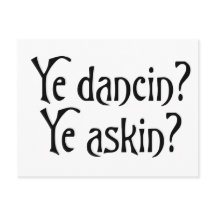 Ye Dancin Askin Funny Scottish Glagow humor no Rei