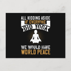 Cartão Postal Yoga - Se Todos Fizessem Yoga Teríamos Paz