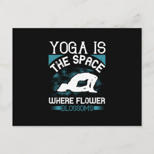 Cartão Postal Yoga - Yoga É O Espaço Onde As Flores Piscam