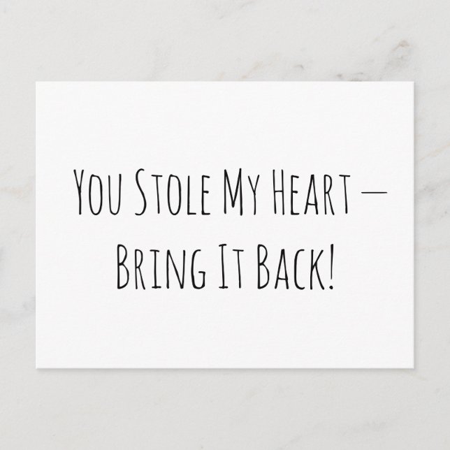 Cartão Postal You Stole My Heart — Bring It Back! Cute Love  (Frente)