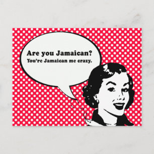 CARTÃO POSTAL YOURE JAMAICAN ME LOUCO