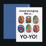 Cartão Postal Yoyo Mood Swings Like A Yo-Yo Funny<br><div class="desc">Yoyo Mood Swings Like A Yo-Yo Funny Postcard originally designed by Nisha Prabhu. Send a burst of humor with this hilarious 'Yoyo Mood Swings Like A Yo-Yo' postcard! Bright, bold, and full of fun, it captures the unpredictable ups and downs of mood swings with a cheeky yoyo theme. Perfect for...</div>