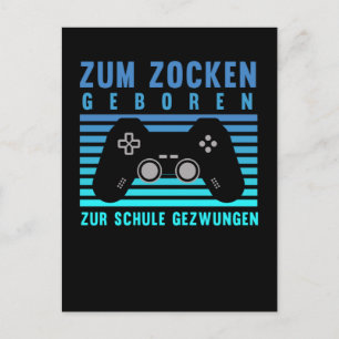 Cartão Postal Zum Zocken geboren Gamer Schule gezwungen Jogos