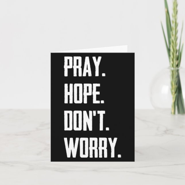 Cartão Pray Hope Dont Worry Christianity Prayer  (Frente)
