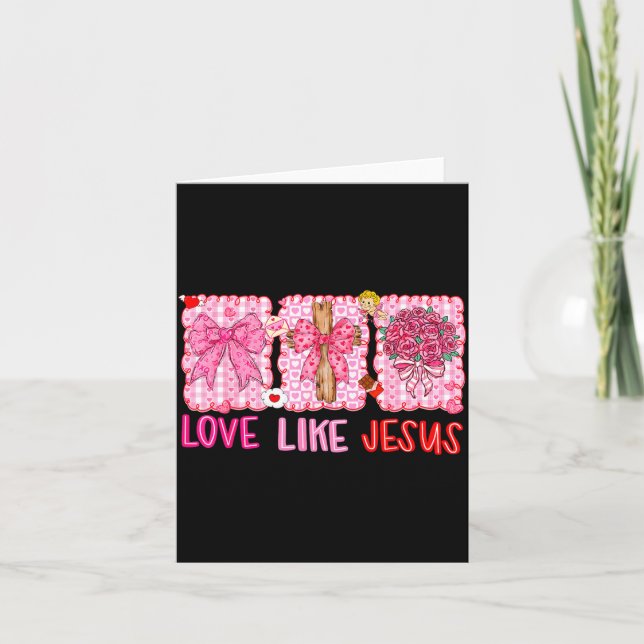 Cartão Preppy Valentine Christian Love Like Jesus Men Wom (Frente)
