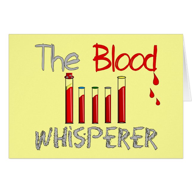 Cartão Presentes de Phlebotomist "o Whisperer do sangue " (Frente Horizontal)
