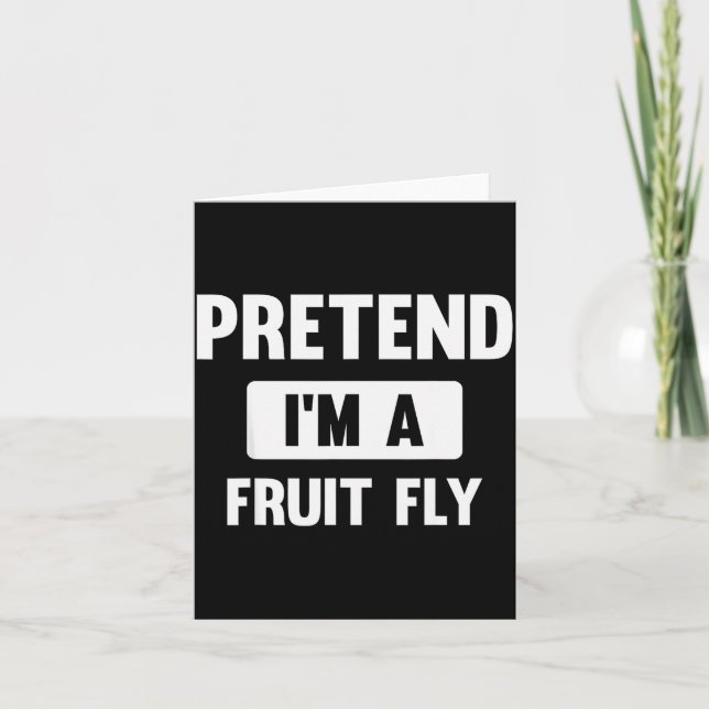 Cartão Pretend I'm A Fruit Fly Funny Halloween Costume  (Frente)