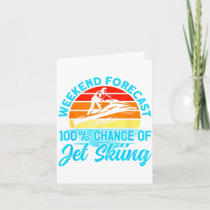 Cartão Previsão de fim de semana de jet ski 100% de chanc