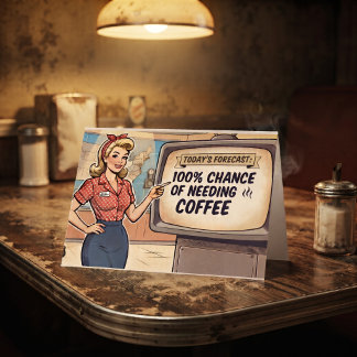 Cartão Previsão de Hoje. 100% de Chance de Café | Diverti