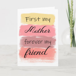 Cartão Primeiro minha mãe para sempre minha amiga