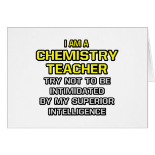 Cartão Professor de Química... Inteligência Superior