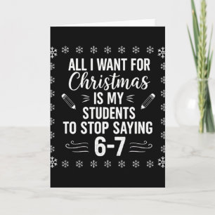 Cartão Professor Engraçado Natal Alunos Dizendo 6-7 67 Se