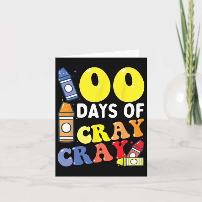 Cartão Professora 100 Dias Cray Cray Cray 100º Dia de Men (Frente)