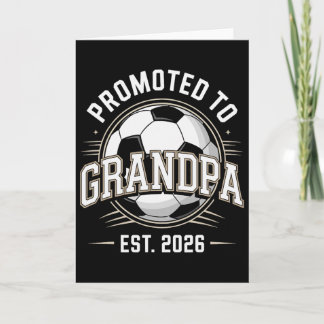 Cartão Promoted To Grandpa Est 2026 Soccer Grandfather _1