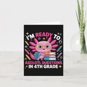 Cartão Pronto para Axolotl Questão 4º Grau Primeiro Dia Q