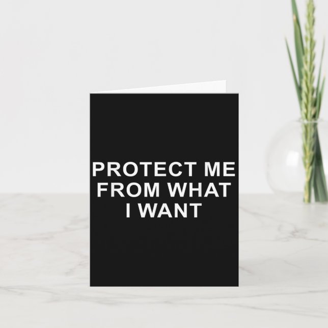 Cartão Protect Me From What I Want Desire Quote  (Frente)