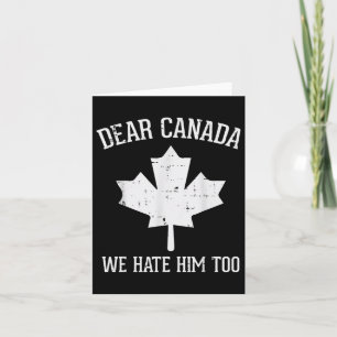 Cartão Protesto Querido Canadá Nós Também O Odiamos Igual