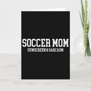 Cartão Protetor Solar de Mãe de Futebol e Sarcasmo